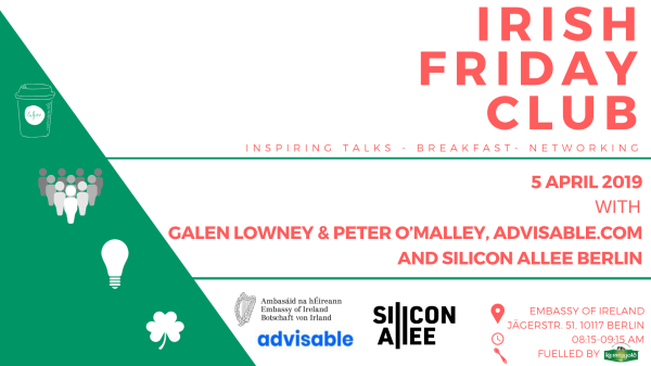 Join the Embassy of Ireland & Silicon Allee on 5 April for our Irish Friday Club Start-Up Breakfast 