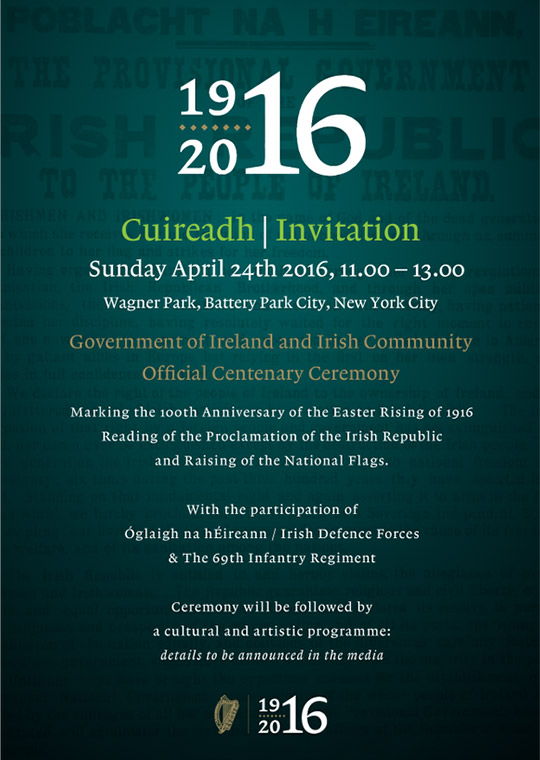 Invitation to Government of Ireland and Irish Community Official Centenary Ceremony, Sunday 24th April 2016, Wagner Park, Battery Park City, New York City. 