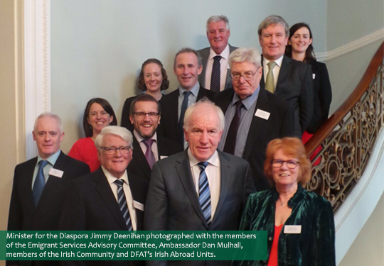 Minister for the Diaspora Jimmy Deenihan photographed with the members of the Emigrant Services Advisory Committee, Ambassador Dan Mulhall, members of the Irish Community and DFAT’s Irish Abroad Units ©Embassy of Ireland Minister for the Diaspora Jimmy Deenihan photographed with the members of the Emigrant Services Advisory Committee, Ambassador Dan Mulhall, members of the Irish Community and DFAT’s Irish Abroad Units ©Embassy of Ireland