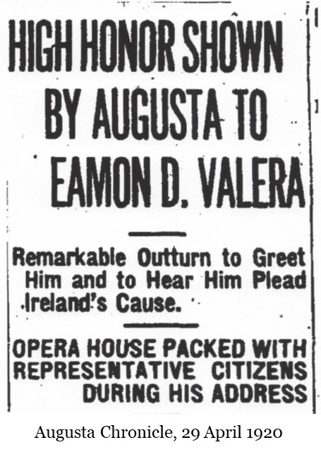 "High Honor Shown by Augusta to Eamon D Valera"