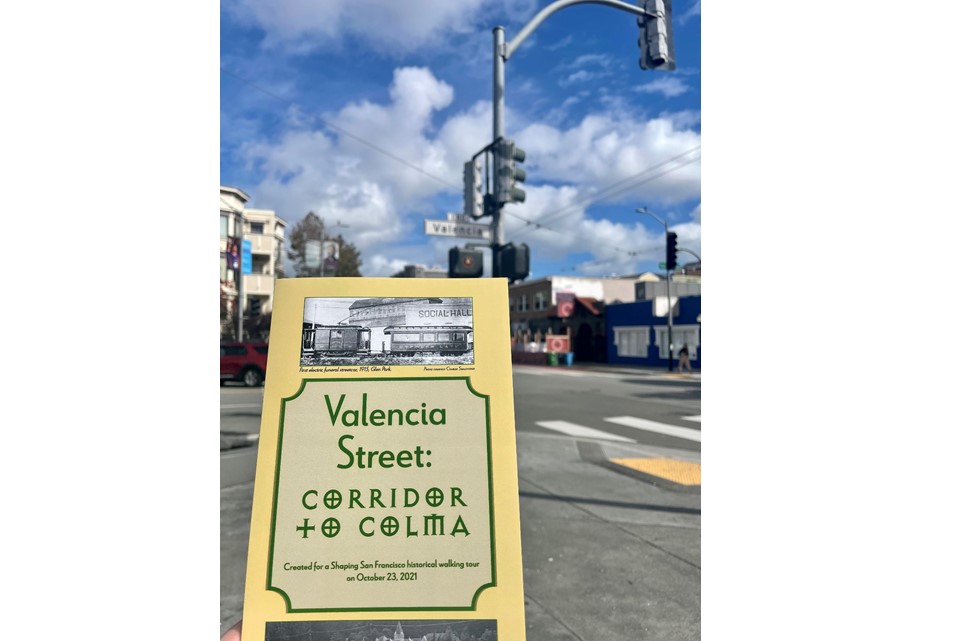 Shaping San Francisco Valencia "Corridor to Colma" Walking Tour Booklet 2021