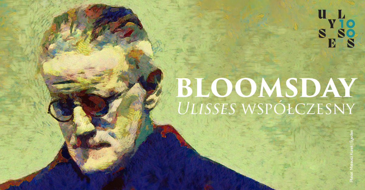 Bloomsday 2022 - Ulisses Współczesny