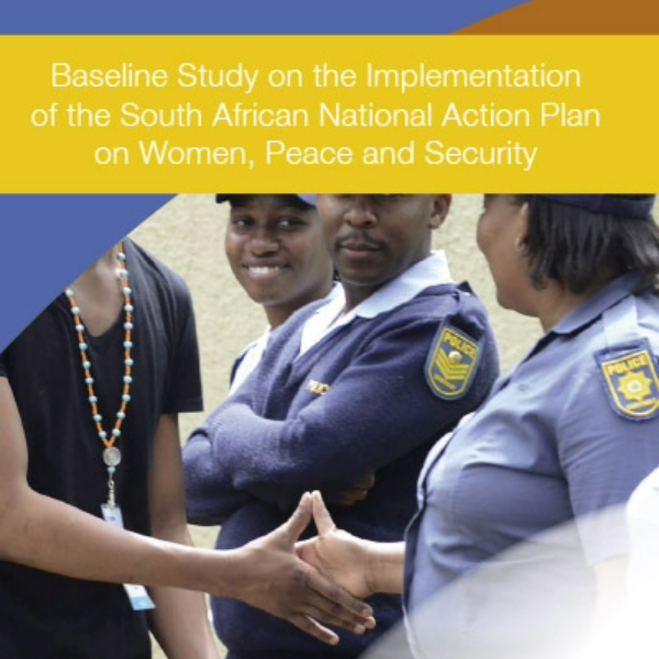First SA Baseline Study on Women, Peace and Security (WPS) Published