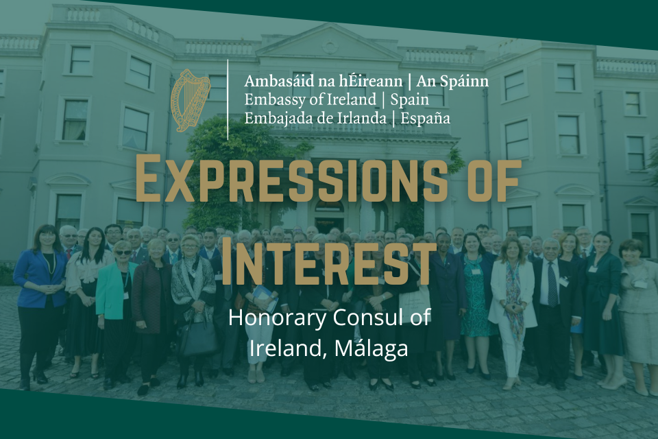 Expressions of Interest - Honorary Consul of Ireland, Málaga