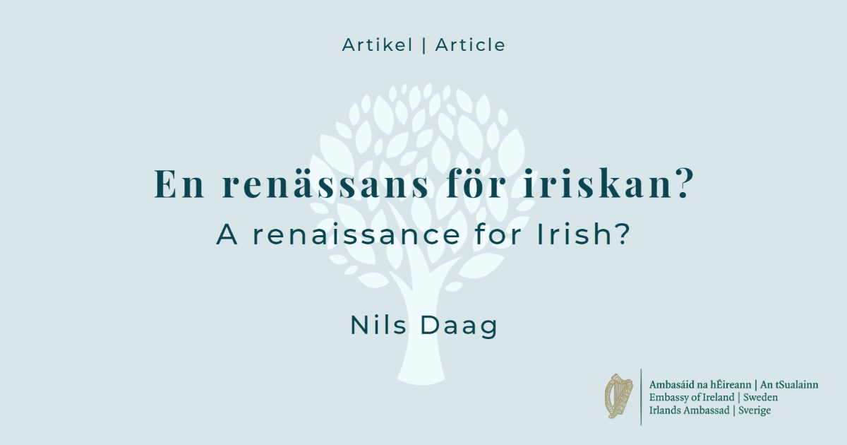 "En renässans för iriskan?" | "A renaissance for Irish?" - An article written by Nils Daag