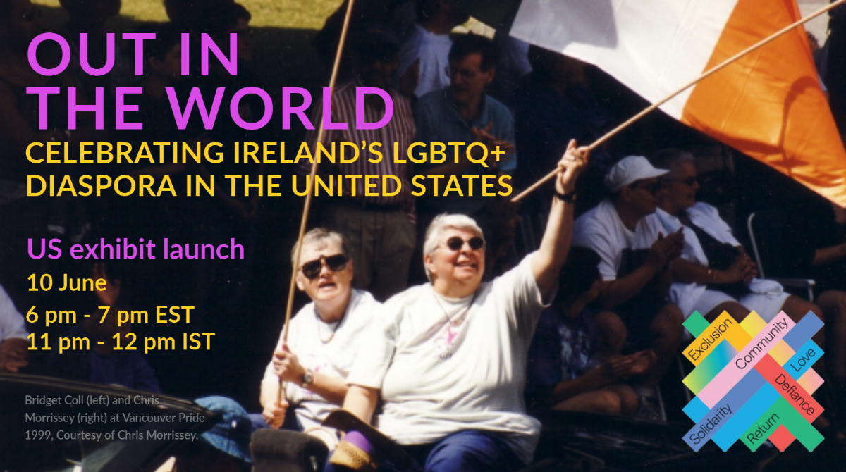 Out in the World: Celebrating the Extraordinary Lives of Ireland’s LGBTQ+ Diaspora in the US